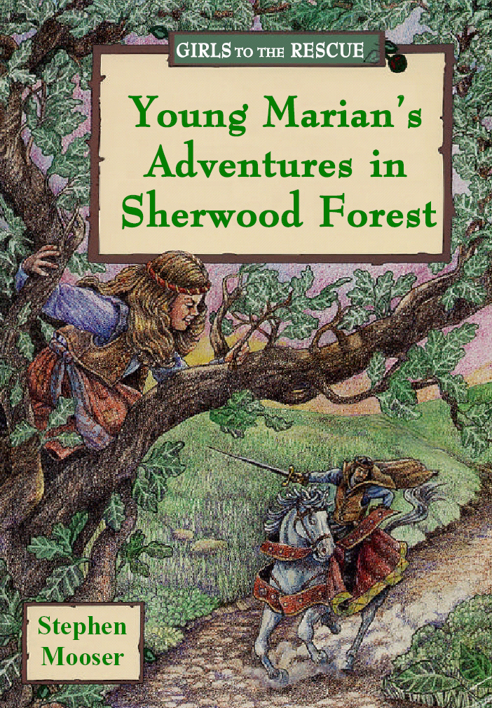 Title details for Young Marian's Adventures in Sherwood Forest by Stephen Mooser - Available